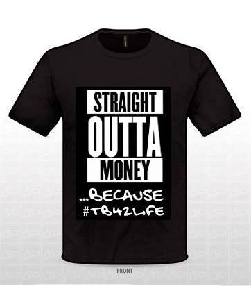 Straight Outta Money because #TB42Life T-Shirt - 2XL White | QIKAZZ 4x4 & Camping